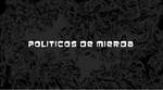 Políticos de mierda - Gabriel Otero